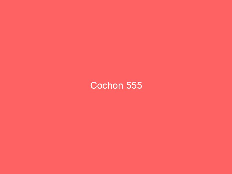 Cochon 555